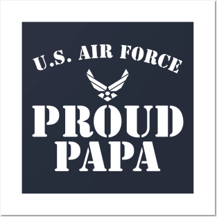 Best Gift for Army - Proud U.S. Air Force Papa Posters and Art